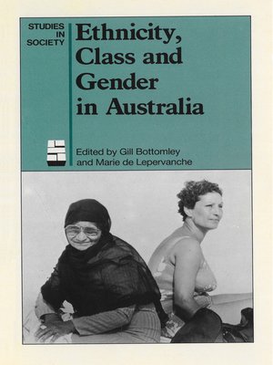 cover image of Ethnicity, Class and Gender in Australia